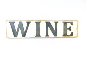 lot 134 image: WINE Sign on Reclaimed Wood with Metal Lettering